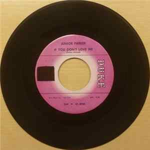 Junior Parker - If You Don't Love Me mp3