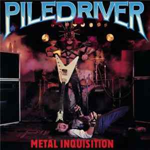 Piledriver - Metal Inquisition mp3