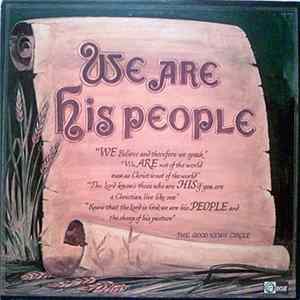 Good News Circle - We Are His People mp3