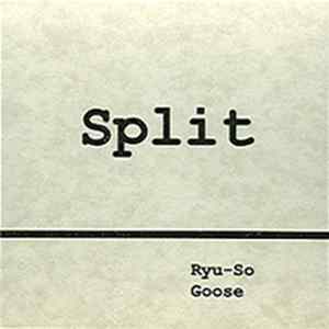 Ryu-So / Goose - Split mp3