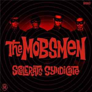 The Mobsmen - Scelerats Syndicate mp3