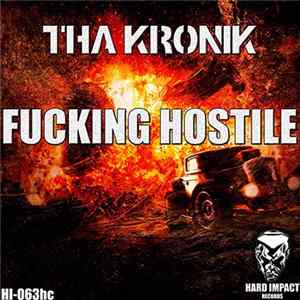 Tha KroniK - Fucking Hostile mp3