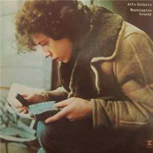 Arlo Guthrie - Washington County mp3