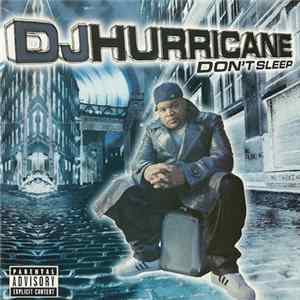 DJ Hurricane - Don't Sleep mp3