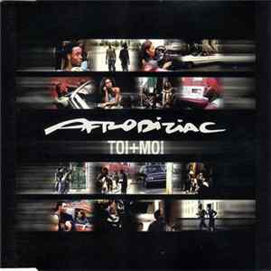 Afrodiziac - Toi + Moi mp3