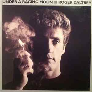 Roger Daltrey - Under A Raging Moon mp3