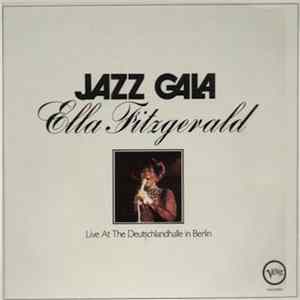 Ella Fitzgerald - Jazz Gala - Live At The Deutschlandhalle In Berlin mp3