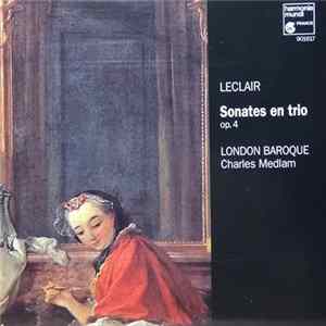 Leclair • Charles Medlam • London Baroque - Sonates En Trio Op. 4 mp3