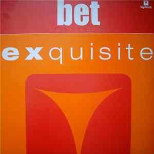 Bet - Exquisite mp3