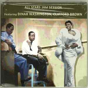 All Stars Featuring Dinah Washington, Clifford Brown - All Stars Jam Session (The Complete Session) mp3