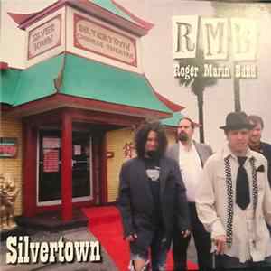 Roger Marin Band - Silvertown mp3