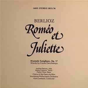 Alain Lombard, Orchestre Philharmonique De Strasbourg, Rhine Opera Chorus, Nadine Denize, Rémy Corazza, Pierre Thau - Berlioz Romeo et Juliette mp3