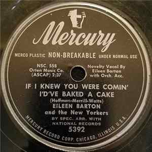 Eileen Barton And The New Yorkers - If I Knew You Were Comin' I'd've Baked A Cake / Poco, Loco In The Coco mp3