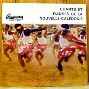 Kanak - Chants Et Danses De La Nouvelle Caledonie mp3