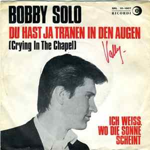 Bobby Solo - Du Hast Ja Tränen In Den Augen (Crying In The Chapel) mp3