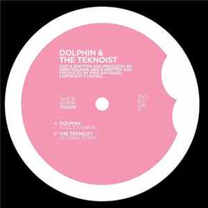 Dolphin & The Teknoist - Soul Cannibal / Closing Down mp3