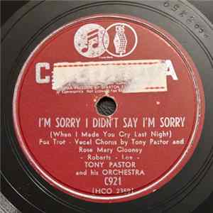 Tony Pastor And His Orchestra - I'm Sorry I Didn't Say I'm Sorry / The Lady From Twenty-Nine Palms mp3