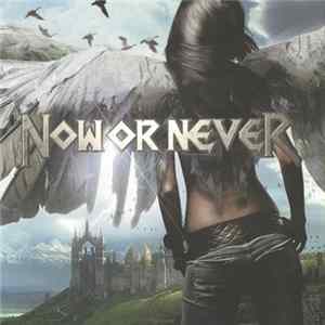 Now Or Never - Now Or Never mp3