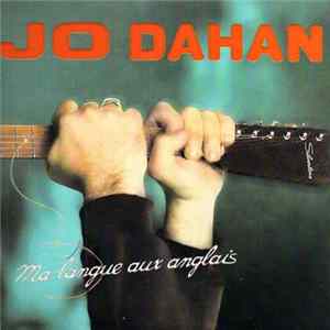Jo Dahan - Ma Langue Aux Anglais mp3