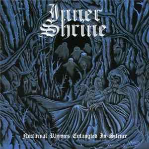 Inner Shrine - Nocturnal Rhymes Entangled In Silence mp3