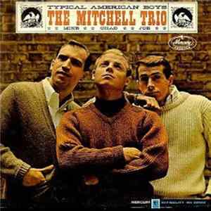 The Mitchell Trio - Typical American Boys mp3