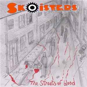 Skoisters - The Streets Of Blood mp3