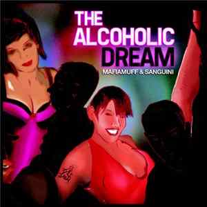 MafiaMuff, Guini - The Alcoholic Dream mp3
