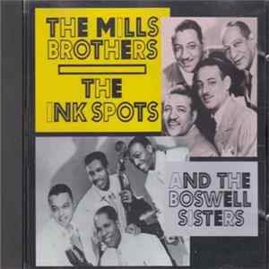 The Boswell Sisters, The Mills Brothers, The Ink Spots - The Mills Brothers The Boswell Sisters The Ink Spots mp3