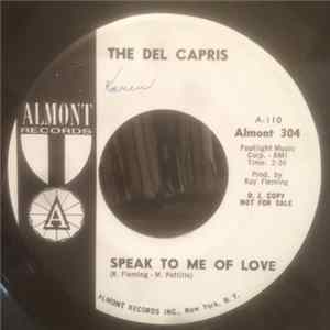 The Del Capris - Speak To Me Of Love / Teresa mp3