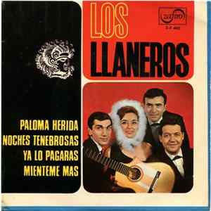 Los Llaneros - Paloma Herida / Noches Tenebrosas / Ya Lo Pagarás / Miénteme Más mp3