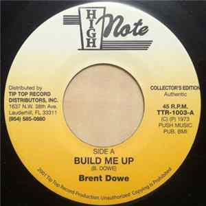 Brent Dowe - Build Me Up mp3