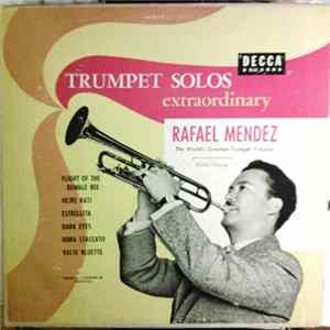Rafael Mendez - Trumpet Solos Extraordinary mp3