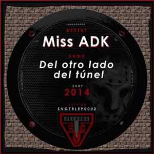 Miss ADK - Del Otro Lado Del Tunel mp3