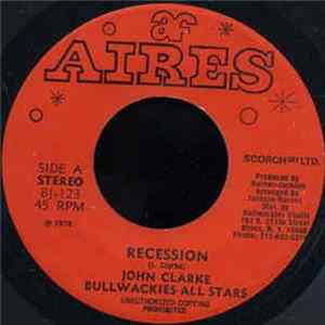 John Clarke / Bullwackies All Stars - Recession mp3