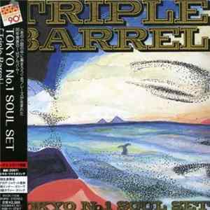 Tokyo No.1 Soul Set - Triple Barrel mp3