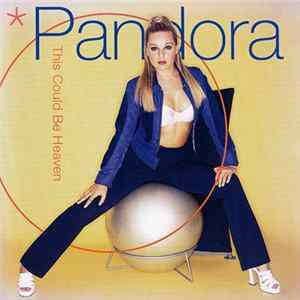 Pandora - This Could Be Heaven mp3