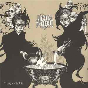 Year Of The Goat - The Unspeakable mp3