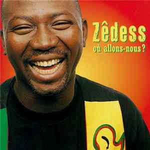 Zêdess - Ou Allons-Nous mp3