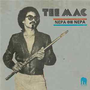 Tee Mac - Nepa Oh Nepa mp3