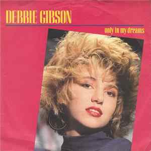 Debbie Gibson - Only In My Dreams mp3
