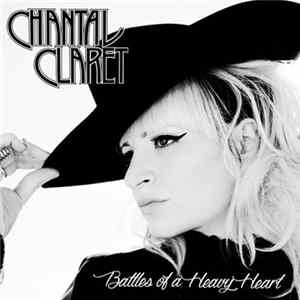 Chantal Claret - Battles Of A Heavy Heart mp3