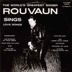 Rouvaun - The World's Greatest Singer Rouvaun Sings Love Songs mp3