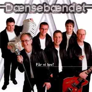 Dænsebændet - Får Vi Lov? mp3