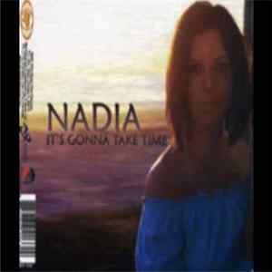 Nadia - It's Gonna Take Time mp3