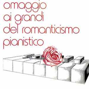 Arnaldo Graziosi - Omaggio Ai Grandi Del Romanticismo Pianistico mp3