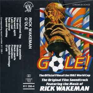Rick Wakeman - G'olé! - The Official Film Of The 1982 World Cup - The Original Film Soundtrack mp3