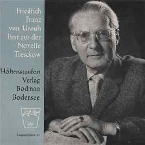 Friedrich Franz von Unruh - Liest Aus Der Novelle "Tresckow" mp3