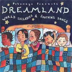 Various - Dreamland: World Lullabies & Soothing Songs mp3