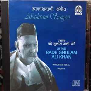 Ustad Bade Ghulam Ali Khan - Volume 1 mp3