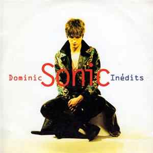 Dominic Sonic - Inédits mp3